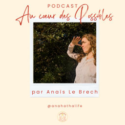 Podcast thumbnail for Au coeur des possibles - Clés pour un business conscient