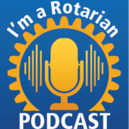 Podcast thumbnail for I'm A Rotarian