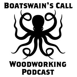 Podcast thumbnail for The Boatswain's Call Woodworking Podcast