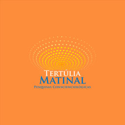 Podcast thumbnail for Tertúlia Matinal - Conscienciologia