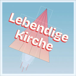 Podcast thumbnail for Lebendige Kirche