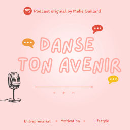 Podcast thumbnail for Danse ton avenir