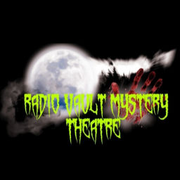 Podcast thumbnail for Radio Vault Mystery Theatre