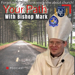 Podcast thumbnail for Your Path with Bishop Mark