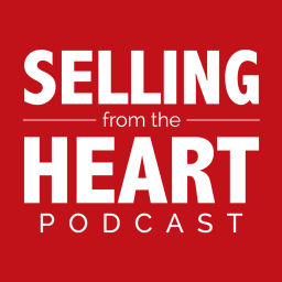 Podcast thumbnail for Selling From the Heart Podcast