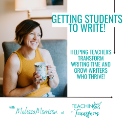 Podcast thumbnail for Getting Students to Write!/
Helping teachers transform writing time and grow writers who thrive!