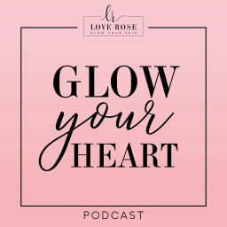 Podcast thumbnail for Glow Your Heart