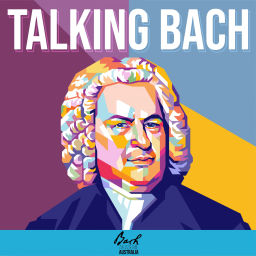 Podcast thumbnail for Talking Bach
