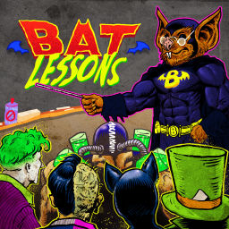 Podcast thumbnail for Bat Lessons: Batman History