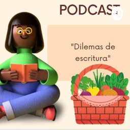 Podcast thumbnail for Dilemas de Escritura