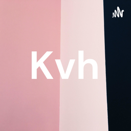 Podcast thumbnail for Kvh