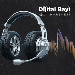 Podcast thumbnail for Dijital Bayi Hareketi Podcast