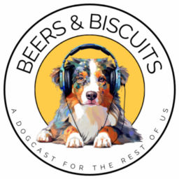 Podcast thumbnail for Beers and Biscuits Dogcast