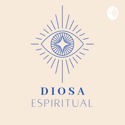 Podcast thumbnail for Diosa Espiritual