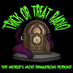 Podcast thumbnail for Trick or Treat Radio