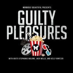 Podcast thumbnail for Guilty Pleasures