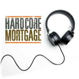 Podcast thumbnail for Hardcore Mortgage Podcast
