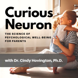 Podcast thumbnail for Curious Neuron | Science of Parental Well-Being