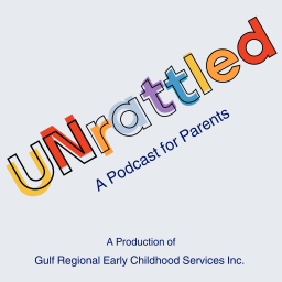Podcast thumbnail for UNrattled: A Podcast for Parents