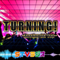 Podcast thumbnail for TURNING！~Rooting for You~