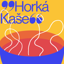 Podcast thumbnail for Horká Kaše