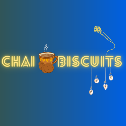 Podcast thumbnail for Chai & Biscuits