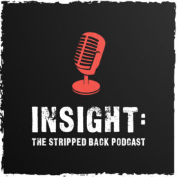 Podcast thumbnail for Insight: The Stripped Back Podcast