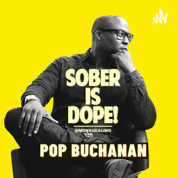 Podcast thumbnail for Sober is Dope!