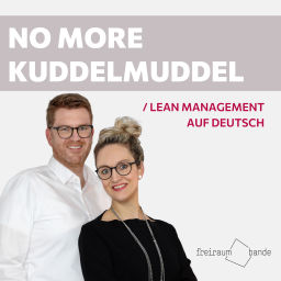 Podcast thumbnail for No More Kuddelmuddel - Lean Management auf Deutsch