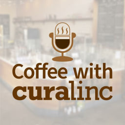 Podcast thumbnail for Coffee with CuraLinc