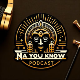 Podcast thumbnail for Na You Know