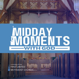 Podcast thumbnail for Midday Moments with God