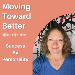 Podcast thumbnail for Moving Toward Better