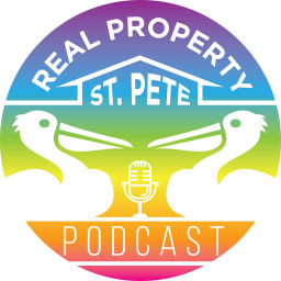 Podcast thumbnail for Real Property St Pete