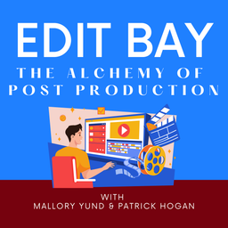 Podcast thumbnail for EDIT BAY - The Alchemy of Post Production