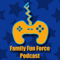 Podcast thumbnail for Family Fun Force Podcast