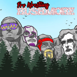Podcast thumbnail for Pro-Wrestling Rushmore