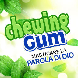 Podcast thumbnail for CHEWING GUM - masticare la Parola di Dio