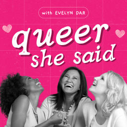 Podcast thumbnail for Queer She Said