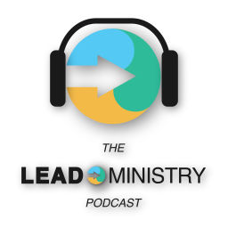Podcast thumbnail for The Lead Ministry Podcast