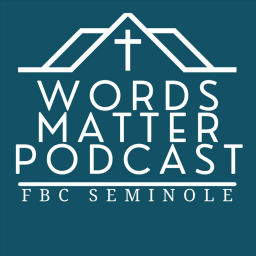 Podcast thumbnail for Words Matter