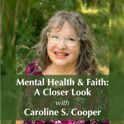Podcast thumbnail for Mental Health and Faith