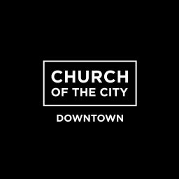 Podcast thumbnail for Church of the City - Downtown