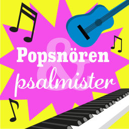 Podcast thumbnail for Popsnören och psalmister