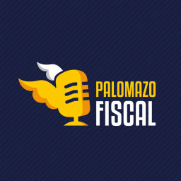 Podcast thumbnail for Palomazo Fiscal