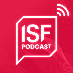 Podcast thumbnail for ISF Podcast