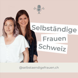 Podcast thumbnail for Selbständige Frauen Schweiz