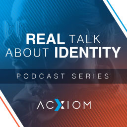 Podcast thumbnail for Real Identity by Acxiom