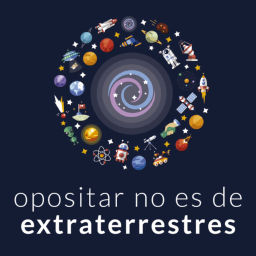 Podcast thumbnail for Opositar no es de extraterrestres