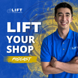 Podcast thumbnail for LIFT Your Shop